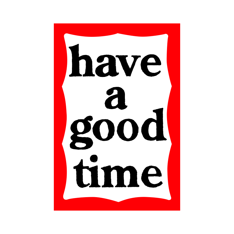 Good timing. Have a good time. Have a good time перевод. Have a good time клипарт. Картинка с надписью have a good time.